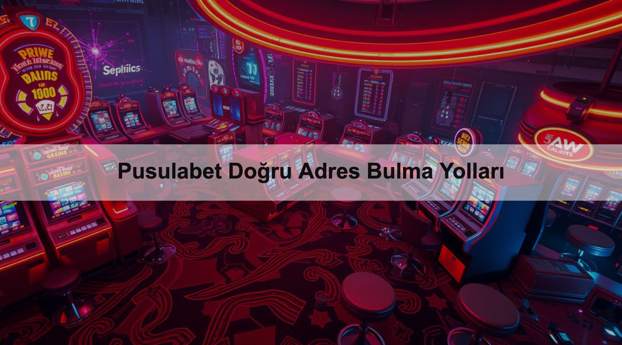 Pusulabet Doğru Adres Bulma Yolları 1 Pusulabet Doğru Adres Bulma Yolları