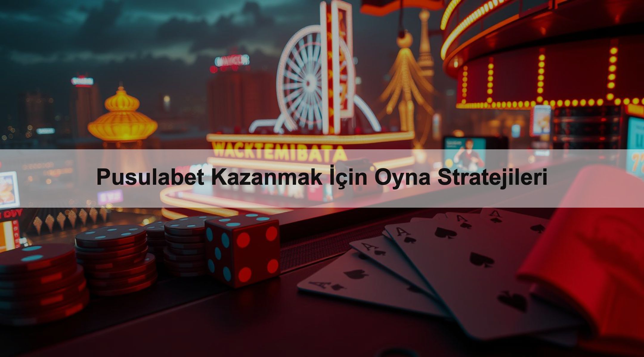 Pusulabet Kazanmak İçin Oyna Stratejileri 1 Pusulabet Kazanmak İçin Oyna Stratejileri